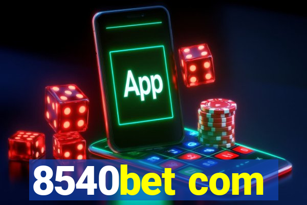 8540bet com